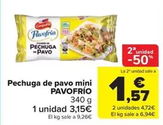 Oferta de Pavofrío - Pechuga De Pavo Mini por 3,15€ en Carrefour Market