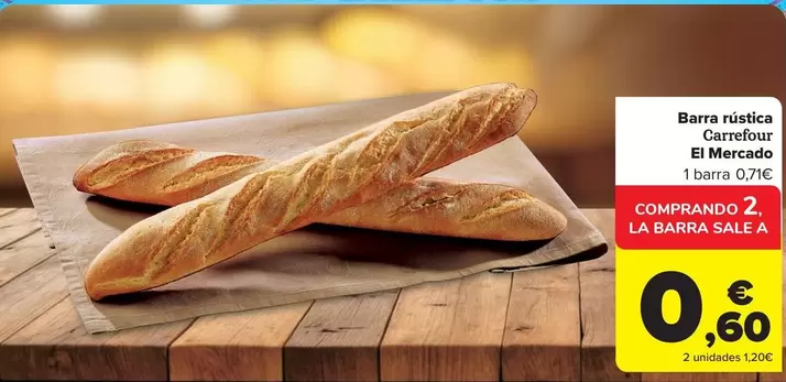Oferta de Carrefour - Barra Rostica por 0,6€ en Carrefour Market