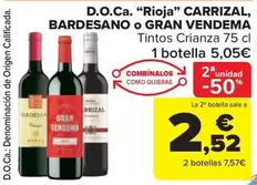 Oferta de Origen - D.O.Ca. "Rioja" Carrizal, Bardesano O Gran Vendema por 5,05€ en Carrefour Market