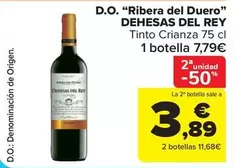 Oferta de Dehesas del Rey - D.O. "Ribera del Duero" por 7,79€ en Carrefour Market
