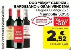 Oferta de Gran Vendema - DOQ "Rioja" Carrizal, Bardesano O por 5,05€ en Carrefour Market
