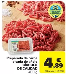 Oferta de Circulo De Calidad - Preparado De Carne Picada De Anojo por 4,89€ en Carrefour Market