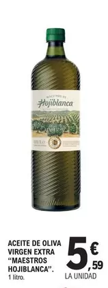 Oferta de Maestros De Hojiblanca - Aceite De Oliva Virgen Extra  por 5,59€ en E.Leclerc
