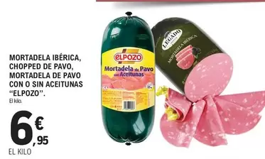 Oferta de Elpozo - Mortadela Iberica/ Chopped De Pavo/ Mortadela De Pavo Con O Sin Aceitunas por 6,95€ en E.Leclerc