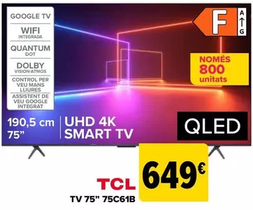 Oferta de TCL - Tv 75" 75C61B por 649€ en Carrefour