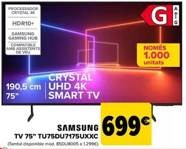 Oferta de Samsung - Tv 75" TU75DU7175UXXC por 699€ en Carrefour