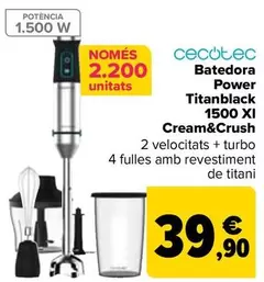 Oferta de Cecotec - Batidora Power Titanblack 1500 XI Cream&Crush por 39,9€ en Carrefour
