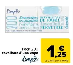Oferta de Simpl - Pack 200  Servilletas Una Capa   por 1,25€ en Carrefour