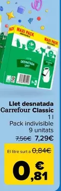 Oferta de Carrefour  - Leche Desnatada Classic por 0,81€ en Carrefour