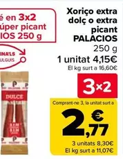 Oferta de Palacios - Chorizo Extra Dulce O Extra Picante  en Carrefour