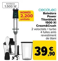Oferta de Cecotec - Batedora Power Titanblack 1500 XL Cream&Crush por 39,9€ en Carrefour