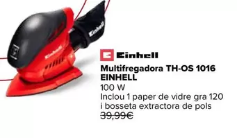 Oferta de Einhell - Multi Lijadora TH-OS 1016 por 19,9€ en Carrefour