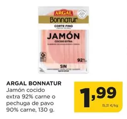 Oferta de Argal - Bonnatur/ Jamon Cocido Extra 92% Carne O Pechuga De Pavo 90% Carne por 1,99€ en Alimerka