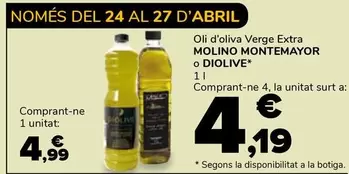 Oferta de Molino Montemayor/Diolive - Oli D'Oliva Verge Extra por 4,99€ en Supeco