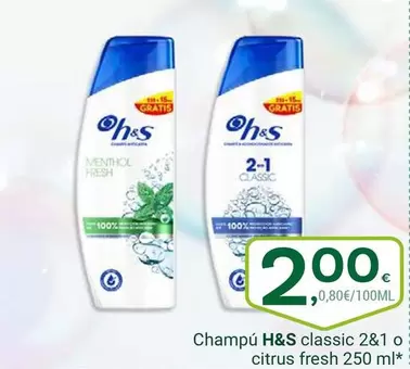 Oferta de H&s - Champú Classic O Citrus Fresh por 2€ en Supermercados Dani