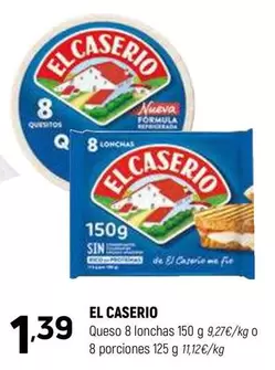 Oferta de El Caserío - Queso 8 Lonchas O 8 Porciones por 1,39€ en Coviran