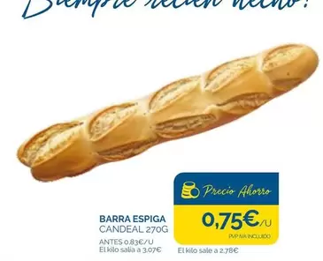 Oferta de Barra Espiga por 0,75€ en Supermercados La Despensa