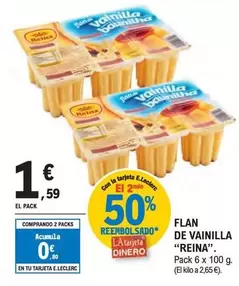 Oferta de Reina - Flan De Vainilla por 1,59€ en E.Leclerc