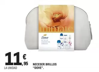 Oferta de Dove - Neceser Brillos por 11,95€ en E.Leclerc