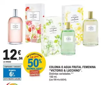 Oferta de Victorio & Lucchino - Colonia O Agua Frutal Femenina por 12,94€ en E.Leclerc