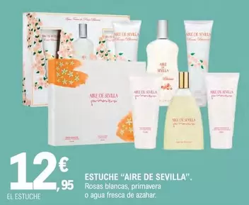 Oferta de Aire De Sevilla - Estuche por 12,95€ en E.Leclerc