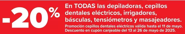 Oferta de En Todas Las Depiladoras Cepillos Dentales Eléctricos Irrigadores Básculas Tensiómetros Y Masajeadores en Carrefour