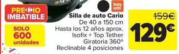 Oferta de Baby Auto - Silla De Auto Cario por 129€ en Carrefour