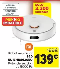 Oferta de Xiaomi - Robot Aspirador S20  Eu Bhr8629eu por 139€ en Carrefour