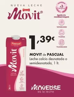 Oferta de Pascual - Movit Leche Calcio Desnatada O Semidesnatada por 1,39€ en Supermercados Lupa