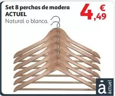 Oferta de Actuel - Set 8 perchas de madera por 4,49€ en Alcampo