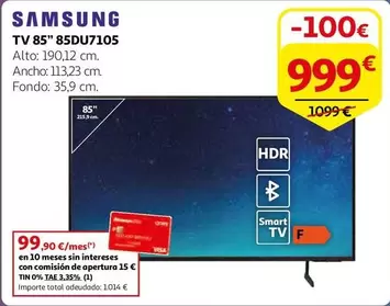 Oferta de Tv 85" 85du7105 por 999€ en Alcampo