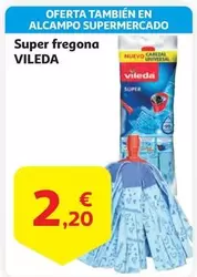 Oferta de Vileda - Super Fregona por 2,2€ en Alcampo