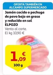 Oferta de Elpozo - Jamón Cocido O Pechuga De Pavo Bajo En Grasa Y Reducido En Sal por 1,09€ en Alcampo