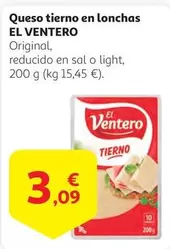 Oferta de El Ventero - Queso Tierno En Lonchas por 3,09€ en Alcampo