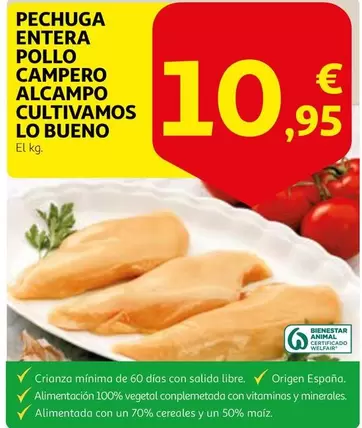 Oferta de Alcampo - Pechuga Entera Pollo Campero Alcampo Cultivamos Lo Bueno por 10,95€ en Alcampo