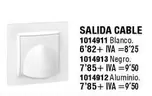 Oferta de Blanco - Salida Cable en Cofac
