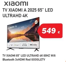Oferta de Xiaomi - Tv A 2025 65" Led Ultrahd 4K  por 549€ en Microsshop