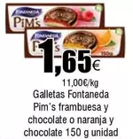 Oferta de Fontaneda - Galletas Pim's Frambuesa Y Chocolate O Naranja Y Chocolate por 1,65€ en Froiz