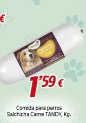 Oferta de Tandy - Comida Para Perros Salchicha Carne por 1,59€ en Alsara Supermercados