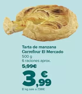 Oferta de Carrefour El Mercado - Tarta De Manzana  por 3,99€ en Carrefour