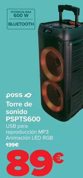 Oferta de Poss - Torre De Sonido PSPTS600 por 89€ en Carrefour