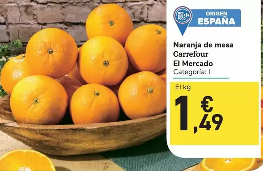 Oferta de Carrefour - Naranja De Mesa por 1,49€ en Carrefour Express