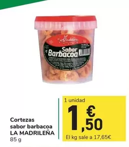 Oferta de La Madrileña - Cortezas Sabor Barbacoa por 1,5€ en Carrefour Express