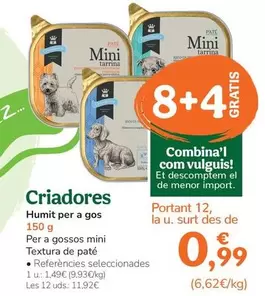 Oferta de Criadores - Humit Per A Gos por 1,49€ en Tiendanimal