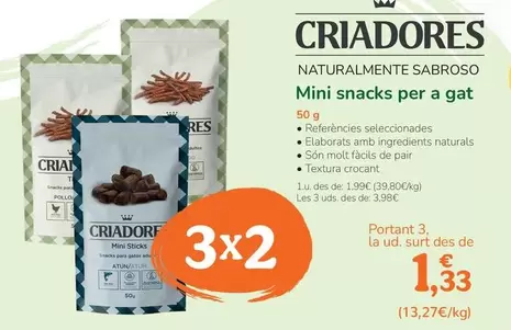 Oferta de Criadores - Mini Snacks Per A Gat por 1,99€ en Tiendanimal