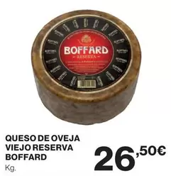 Oferta de Boffard - Queso De Oveja Viejo Reserva por 26,5€ en El Corte Inglés