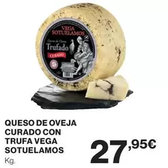 Oferta de Vega - Queso De Oveja Curado Con Trufa  Sotuelamos por 27,95€ en El Corte Inglés