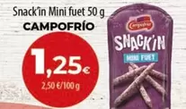 Oferta de Campofrío - Snack'in Mini Fuet por 1,25€ en Spar Tenerife