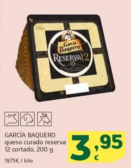 Oferta de García Baquero - Queso Curado Reserva 12 Cortado por 3,95€ en HiperDino