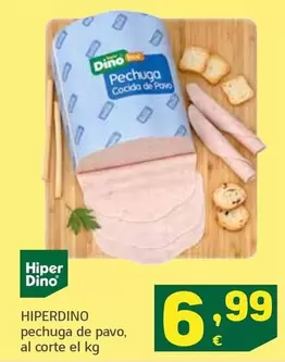 Oferta de Hiperdino - Pechuga De Pavo por 6,99€ en HiperDino